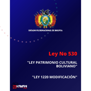 Ley 530 Patrimonio Cultural Boliviano