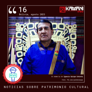 #16 agosto 2025 Noticias de Patrimonio Cultural