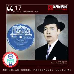 #17 septiembre 2025 Noticias de Patrimonio Cultural