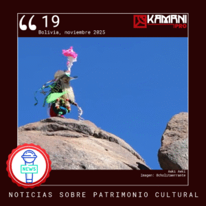 #19 noviembre 2025 Noticias de Patrimonio Cultural