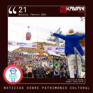 #22 febrero 2026 Noticias de Patrimonio Cultural