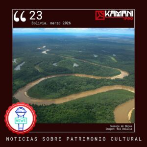 #23 marzo 2026 Noticias de Patrimonio Cultural